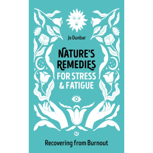 Watkins Media Limited Nature's Remedies for Stress and Fatigue (häftad, eng)