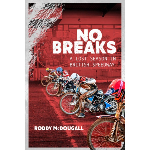 Pitch Publishing Ltd No Breaks (inbunden, eng)