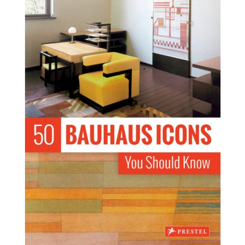 Prestel 50 Bauhaus Icons You Should Know (inbunden, eng)