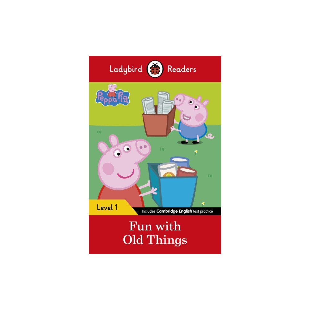 Produktbild för Ladybird Readers Level 1 - Peppa Pig - Fun with Old Things (ELT Graded Reader) (häftad, eng)