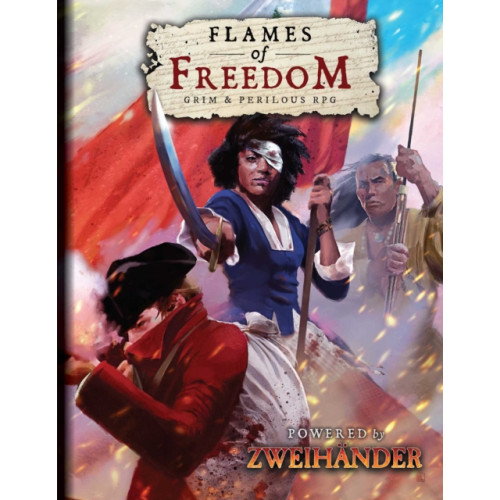 Andrews McMeel Publishing FLAMES OF FREEDOM Grim & Perilous RPG (inbunden, eng)