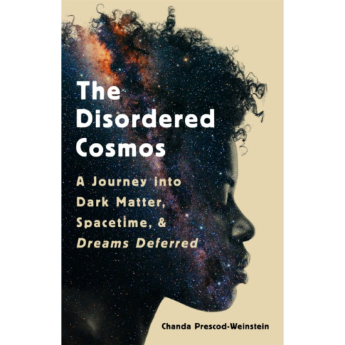 PublicAffairs,U.S. The Disordered Cosmos (inbunden, eng)