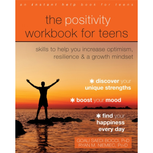 New Harbinger Publications The Positivity Workbook for Teens (häftad, eng)