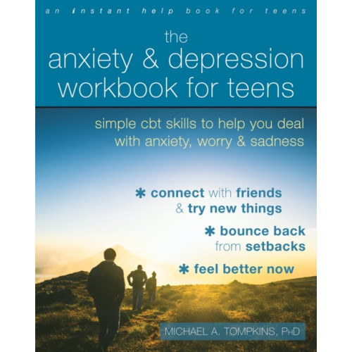 New Harbinger Publications The Anxiety and Depression Workbook for Teens (häftad, eng)