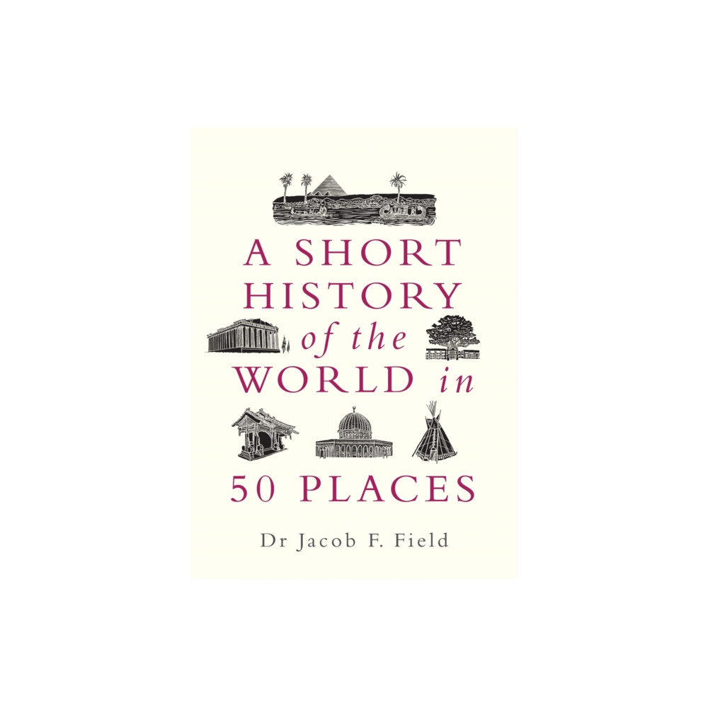 Produktbild för A Short History of the World in 50 Places (häftad, eng)