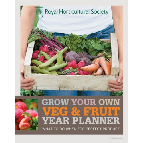 Octopus publishing group RHS Grow Your Own: Veg & Fruit Year Planner (häftad, eng)