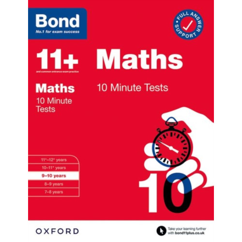 Oxford University Press Bond 11+ 10 Minute Tests Maths 9-10 years: For 11+ GL assessment and Entrance Exams (häftad, eng)