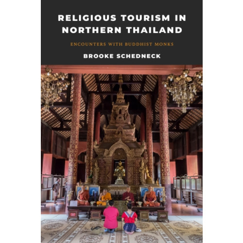 University of Washington Press Religious Tourism in Northern Thailand (häftad, eng)