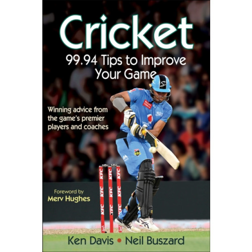 Human Kinetics Publishers Cricket: 99.94 Tips to Improve Your Game (häftad, eng)