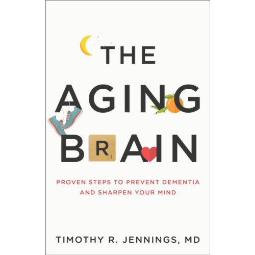 Baker publishing group The Aging Brain (häftad, eng)