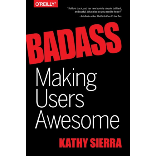 O'Reilly Media Badass – Making Users Awesome (häftad, eng)