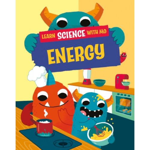 Hachette Children's Group Learn Science with Mo: Energy (inbunden, eng)
