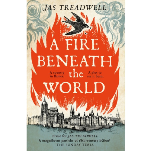 Hodder & Stoughton A Fire Beneath the World (inbunden, eng)
