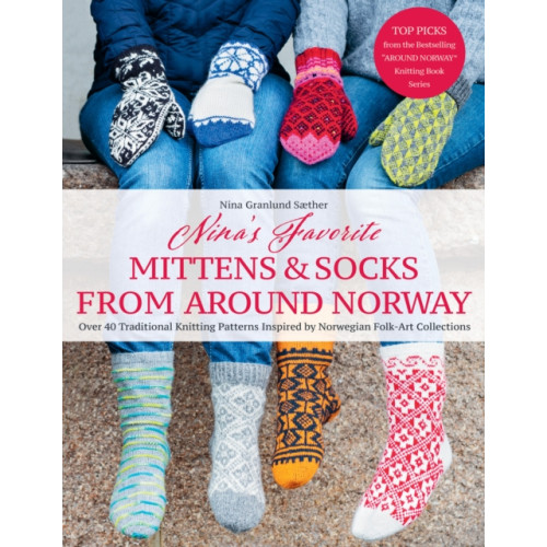 Trafalgar Square Nina's Favourite Mittens & Socks from Around Norway (inbunden, eng)