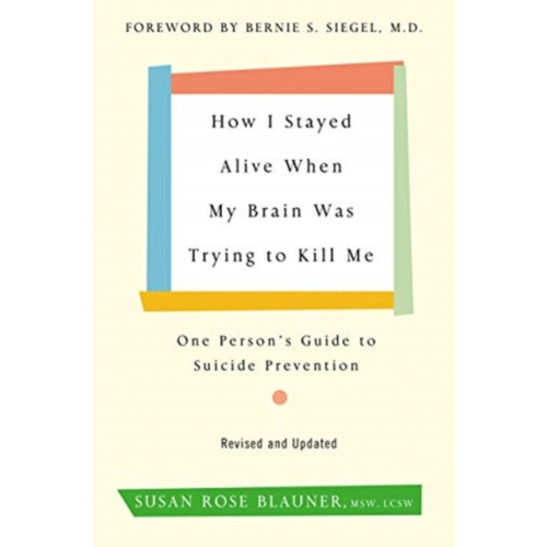 Harpercollins publishers inc How I Stayed Alive When My Brain Was Trying to Kill Me, Revised Edition (häftad, eng)