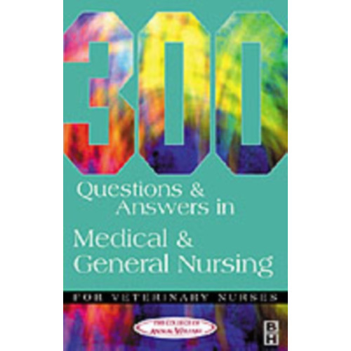 Elsevier Health Sciences 300 Questions and Answers in Medical and General Nursing for Veterinary Nurses (häftad, eng)