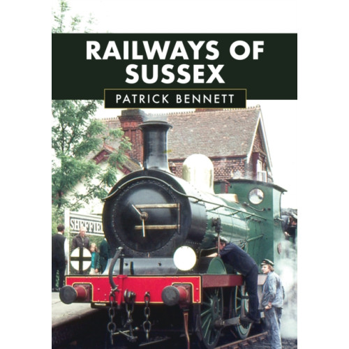 Amberley Publishing Railways of Sussex (häftad, eng)