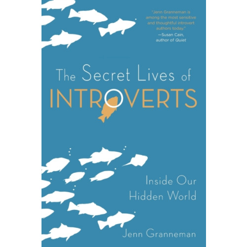 Skyhorse Publishing The Secret Lives of Introverts (häftad, eng)