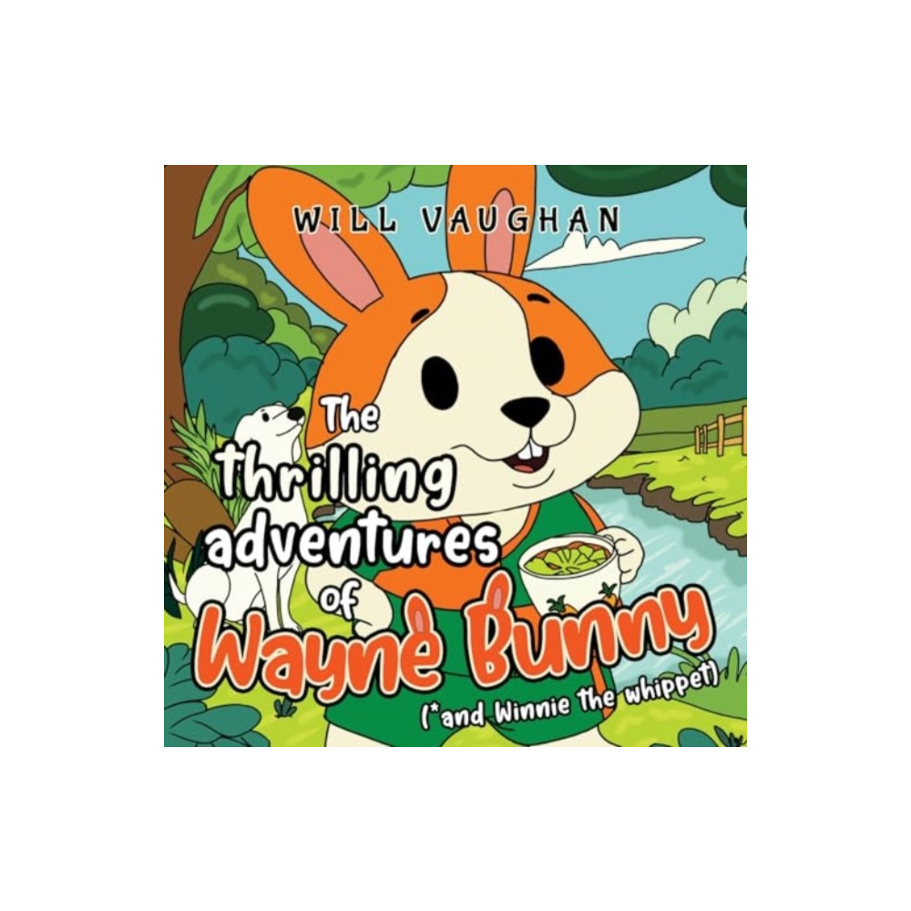 Produktbild för The thrilling adventures of Wayne Bunny (*and Winnie the whippet) (häftad, eng)