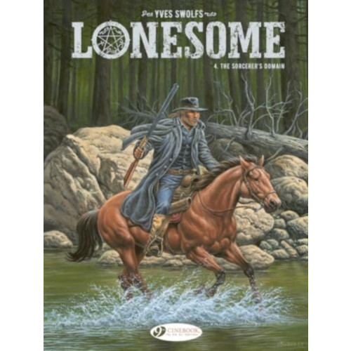 Cinebook Ltd Lonesome Vol. 4: The Sorcerer's Domain (häftad, eng)