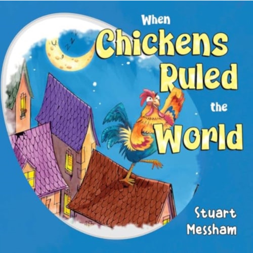 Pegasus Elliot Mackenzie Publishers When Chickens Ruled the World (häftad, eng)