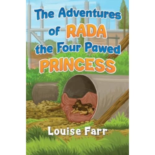 Pegasus Elliot Mackenzie Publishers The Adventures of Rada the Four Pawed Princess (häftad, eng)