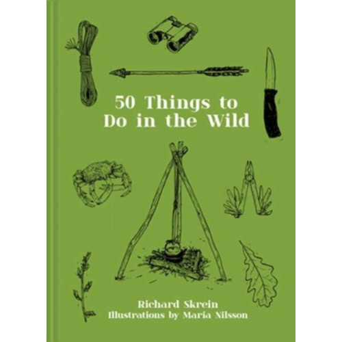 HarperCollins Publishers Fifty Things to Do in the Wild (inbunden, eng)