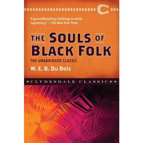 Skyhorse Publishing The Souls of Black Folk (häftad, eng)