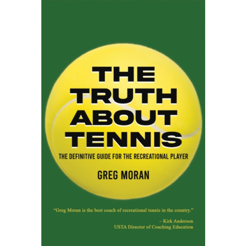 Austin Macauley Publishers LLC The Truth About Tennis (häftad, eng)