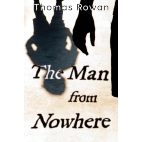 Olympia Publishers The Man from Nowhere (häftad, eng)