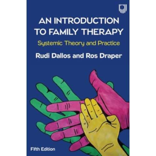 Open University Press An Introduction to Family Therapy: Systemic Theory and Practice (häftad, eng)