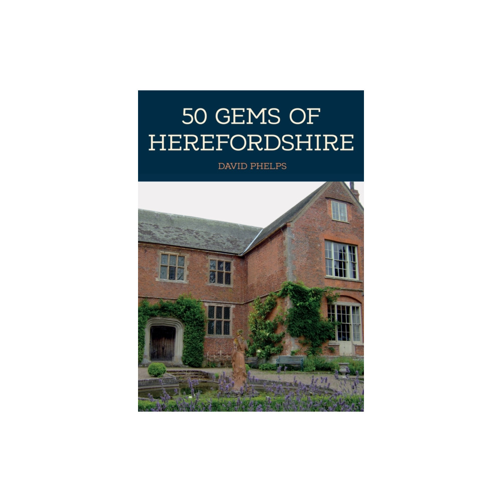 Produktbild för 50 Gems of Herefordshire (häftad, eng)