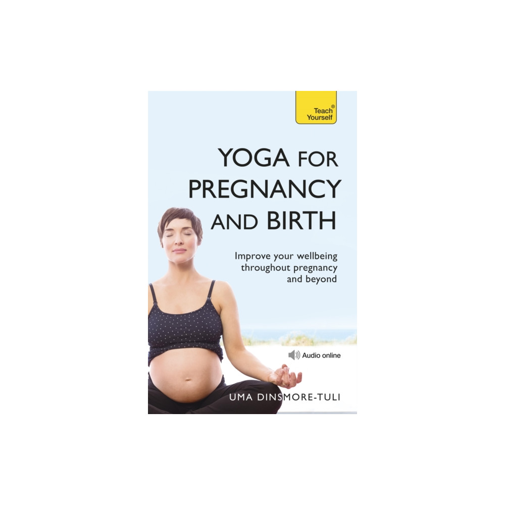 Produktbild för Yoga For Pregnancy And Birth: Teach Yourself (häftad, eng)