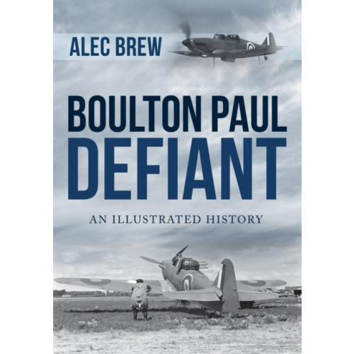 Amberley Publishing Boulton Paul Defiant (häftad, eng)