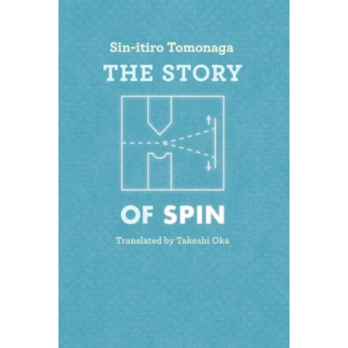 The university of chicago press The Story of Spin (häftad, eng)