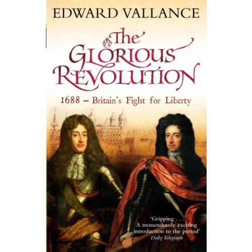 Little, Brown Book Group The Glorious Revolution (häftad, eng)
