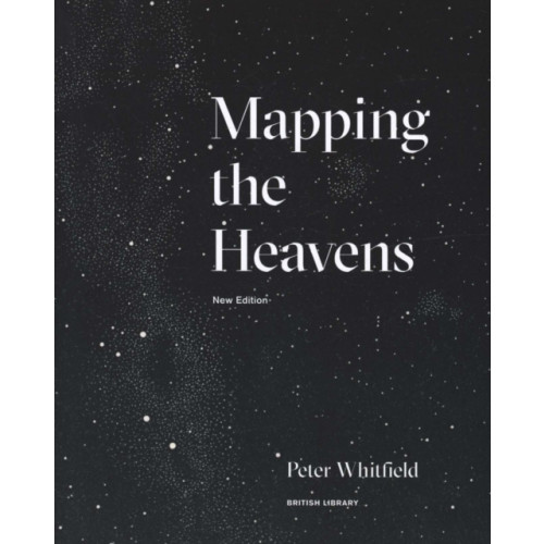 British Library Publishing Mapping the Heavens (häftad, eng)