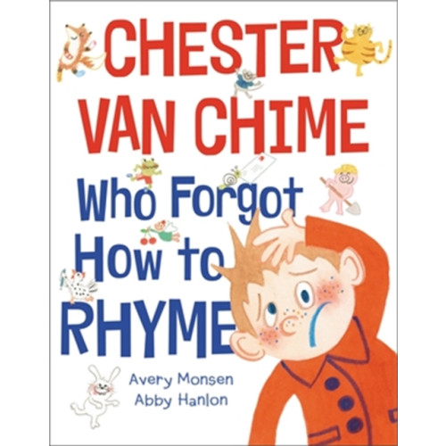 Little, Brown & Company Chester Van Chime Who Forgot How to Rhyme (inbunden, eng)