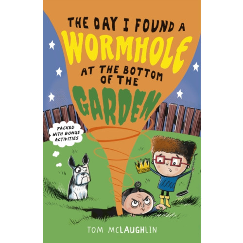 Walker Books Ltd The Day I Found a Wormhole at the Bottom of the Garden (häftad, eng)