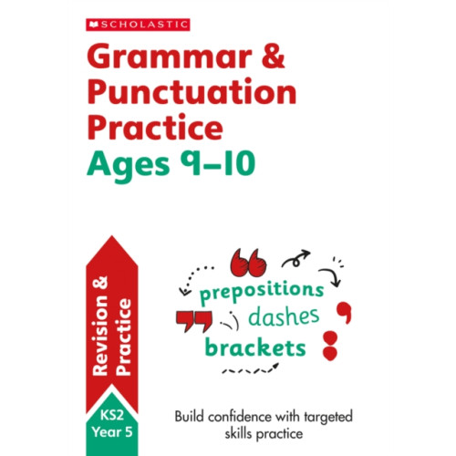 Scholastic Grammar and Punctuation Practice Ages 9-10 (häftad, eng)