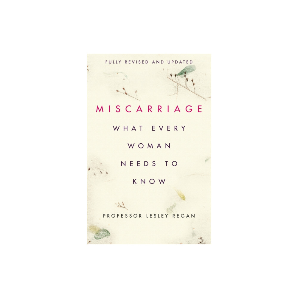 Produktbild för Miscarriage: What every Woman needs to know (häftad, eng)