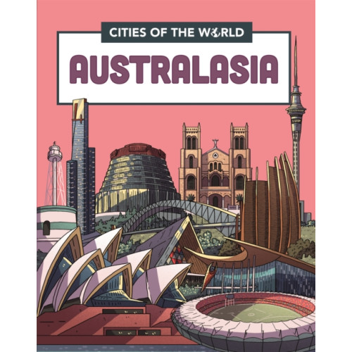 Hachette Children's Group Cities of the World: Cities of Australasia (häftad, eng)