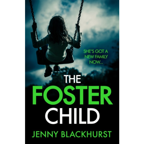 Headline Publishing Group The Foster Child (häftad, eng)