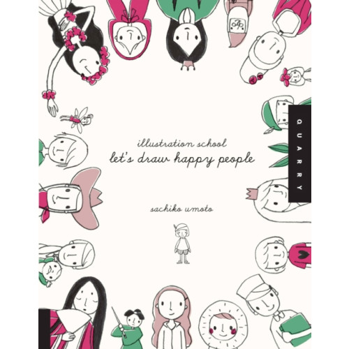 Quarto Publishing Group USA Inc Illustration School: Let's Draw Happy People (häftad, eng)