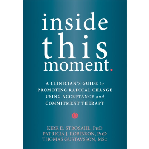 New Harbinger Publications Inside This Moment (häftad, eng)