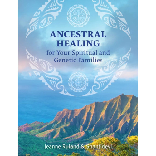 Inner Traditions Bear and Company Ancestral Healing for Your Spiritual and Genetic Families (häftad, eng)