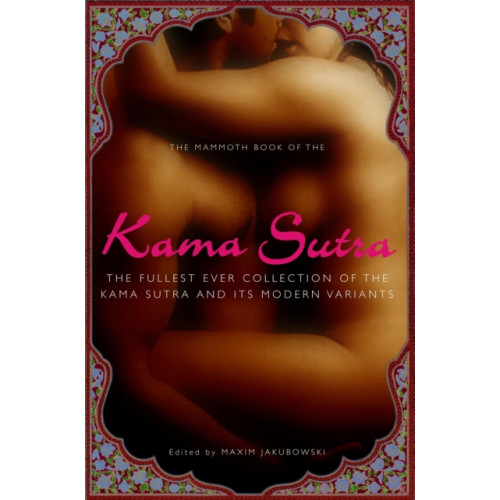 Little, Brown Book Group The Mammoth Book of the Kama Sutra (häftad, eng)