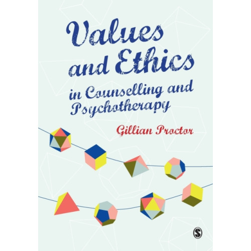 Sage Publications Ltd Values & Ethics in Counselling and Psychotherapy (häftad, eng)
