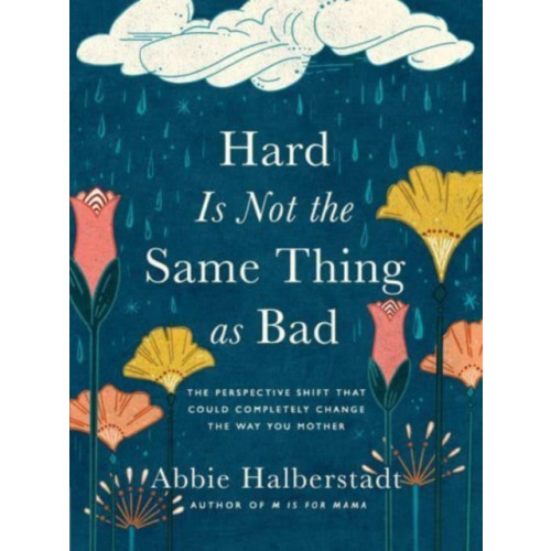 Harvest House Publishers,U.S. Hard Is Not the Same Thing as Bad (inbunden, eng)