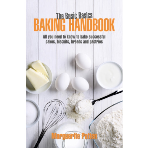 Grub Street Publishing The Basic Basics Baking Handbook (häftad, eng)